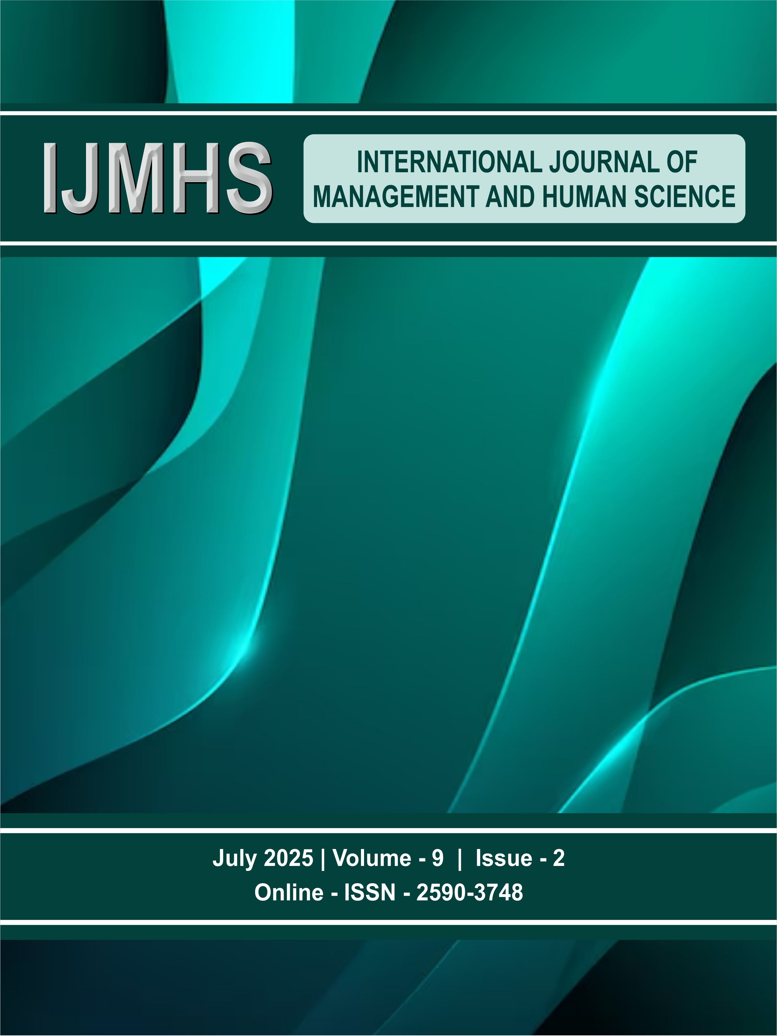 					View Vol. 9 No. 2 (2025): International Journal of Management and Human Sciences (IJMHS)
				