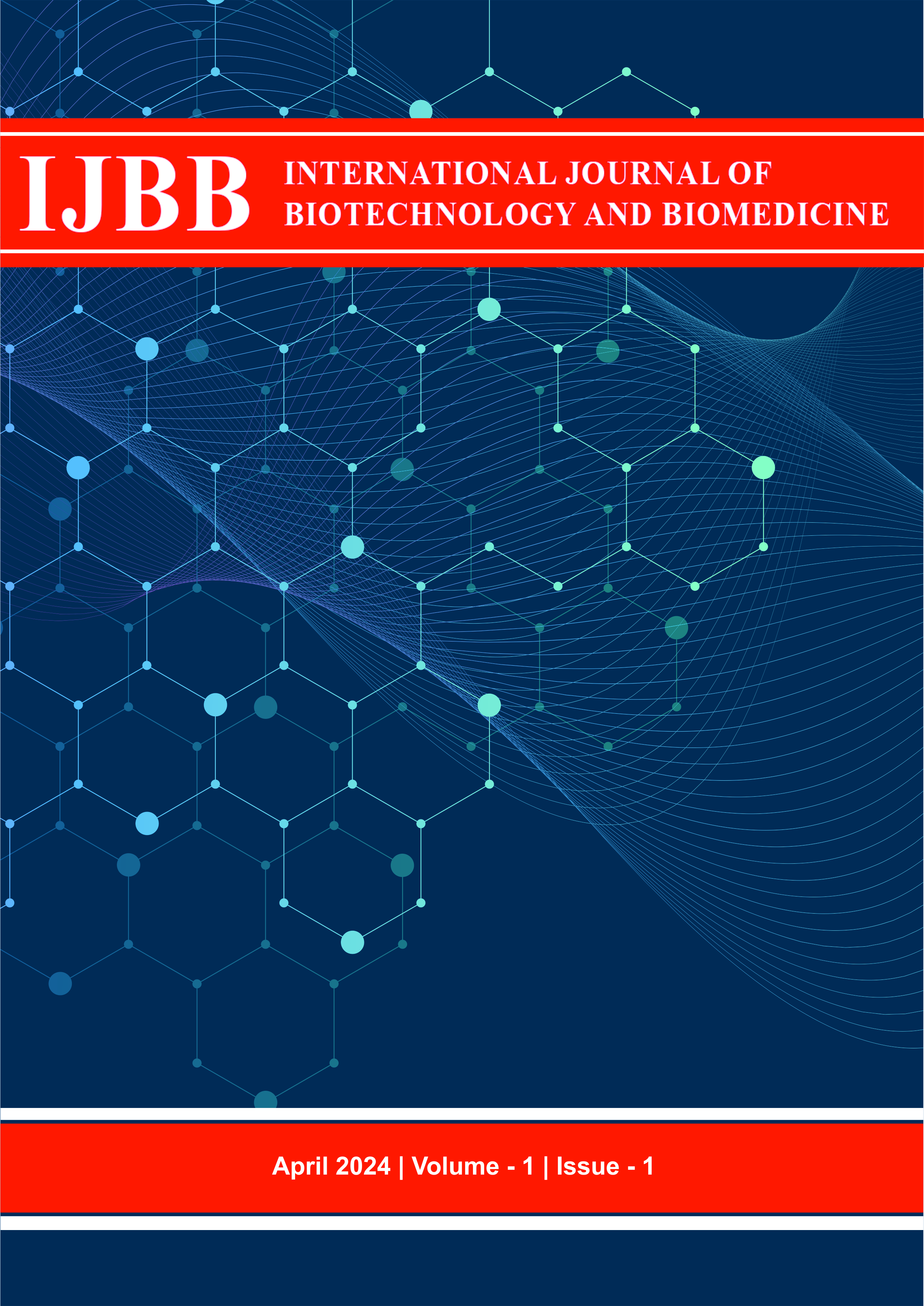 					View Vol. 1 No. 1 (2024):  International Journal of Biotechnology and Biomedicine
				