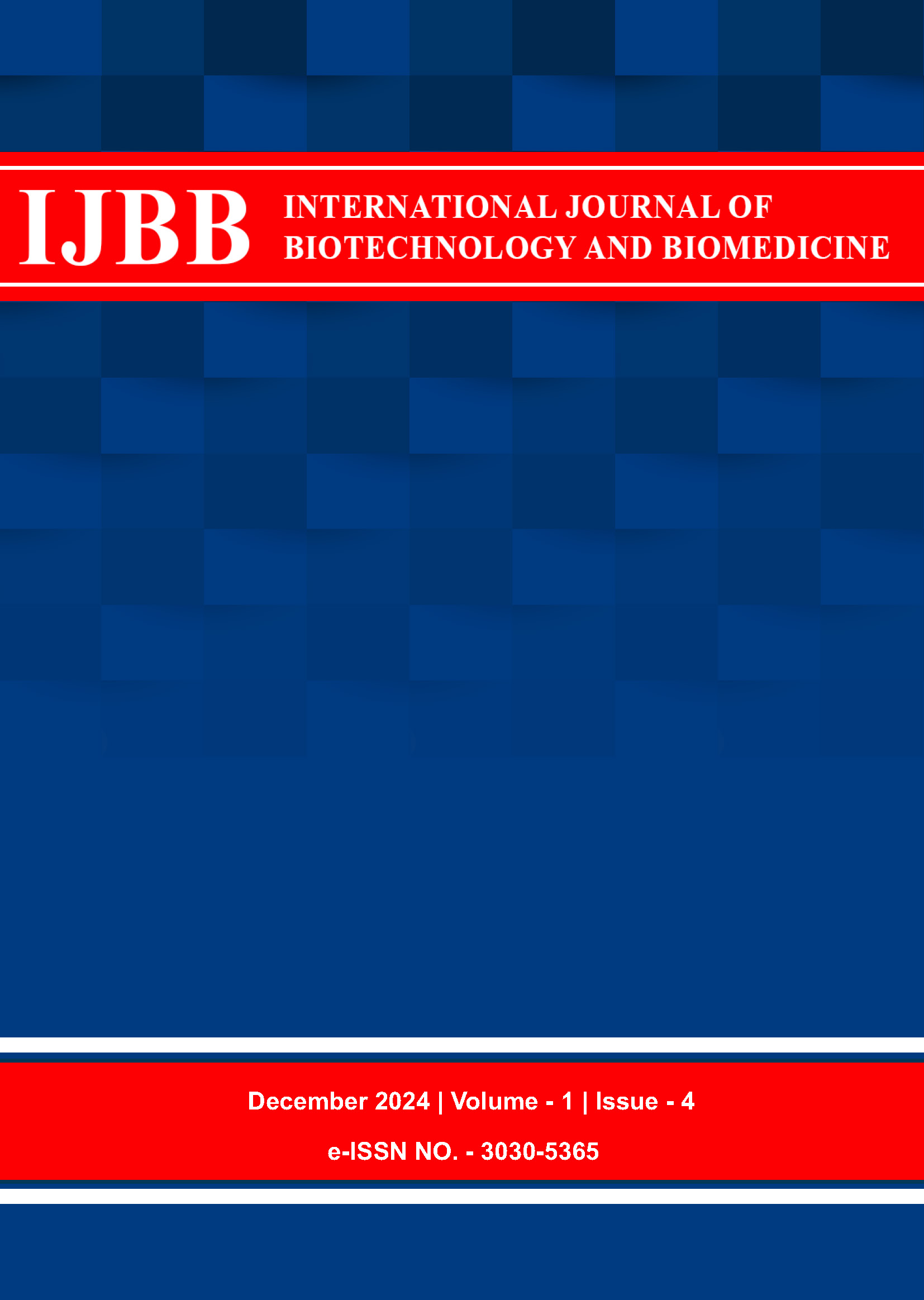 					View Vol. 1 No. 4 (2025): International Journal of Biotechnology and Biomedicine
				