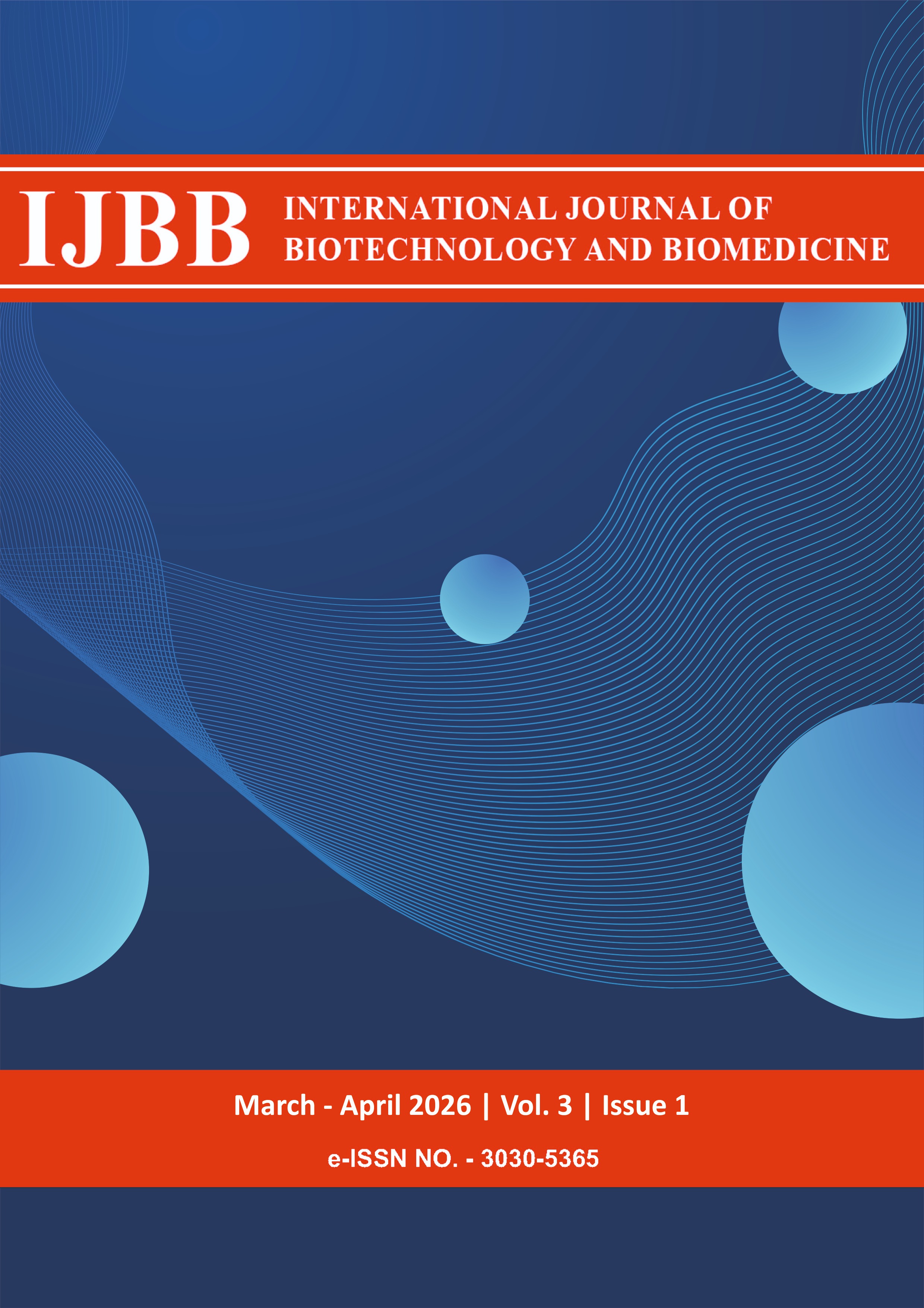 					View Vol. 3 No. 1 (2026): The International Journal of Biotechnology and Biomedicine (IJBB)
				